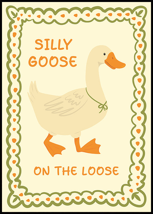 Silly Goose na luźnym plakacie z ilustracją