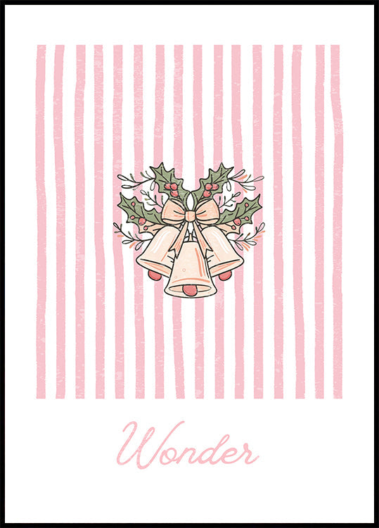 Bells Wonder - Pink Stripes Plakat