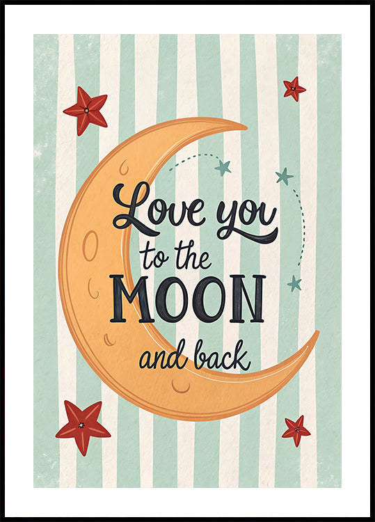Love you to the moon and back Plakat - Posterbox