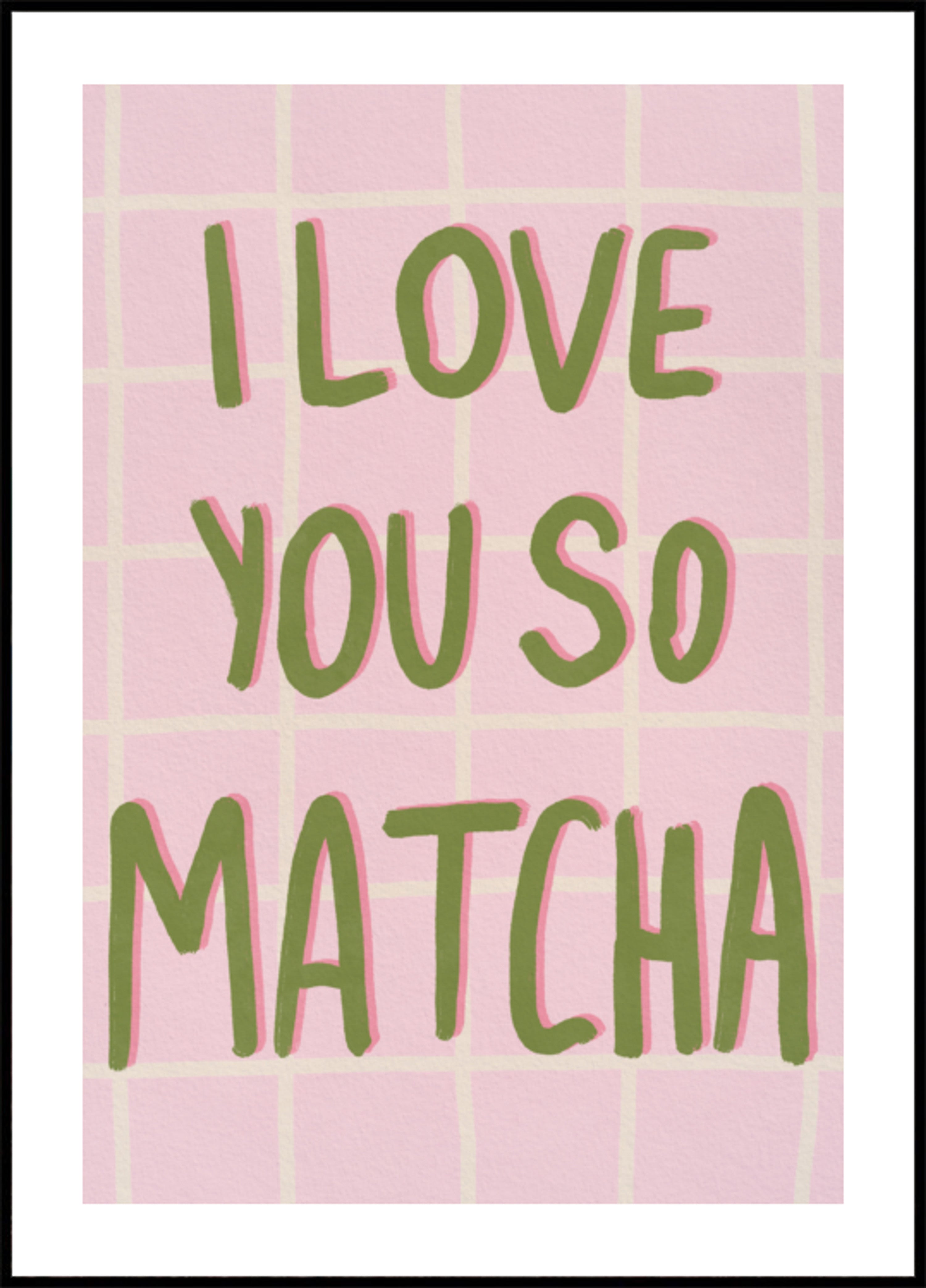 Kocham Cię, więc Matcha